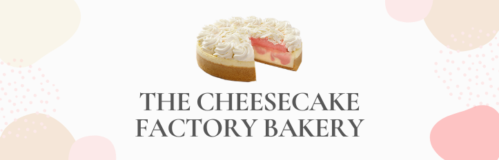 The Cheesecake Factory Bakery